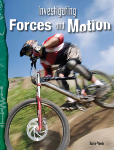 Science Readers6-24:Physical Science:Investigating Forces and Motion (B+CD)