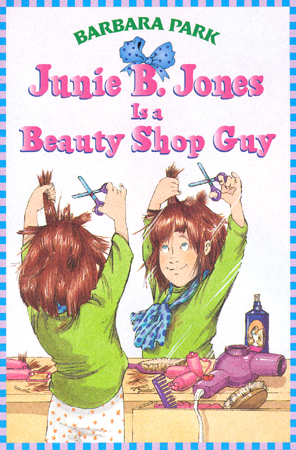 #11 Junie B. Jones Is a Beauty Shop Guy