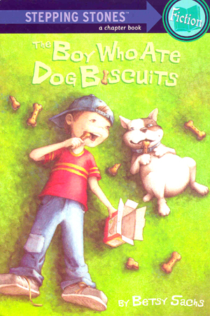 Stepping Stones Fiction : The Boy Who Ate Dog Biscuits