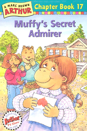 Arthur Chapter Book #17 : Muffy's Secret Admirer