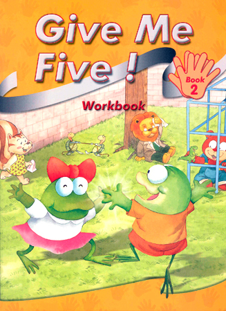 Give Me Five! Book 2 Workbook