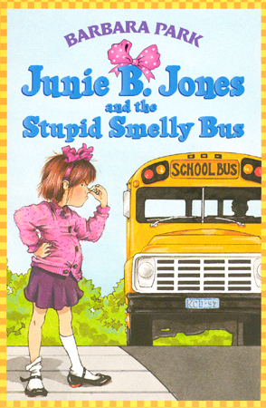 #1 Junie B. Jones and the Stupid Smelly Bus