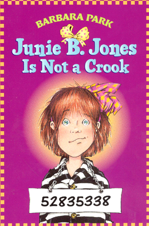 #9 Junie B. Jones Is not a Crook