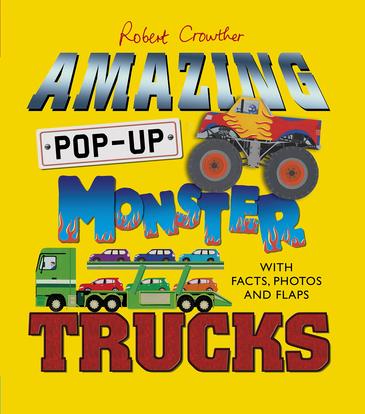 Amazing Pop-Up Monster Trucks