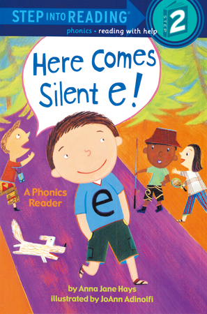 Step Into Reading 2 Here Comes Silent e!