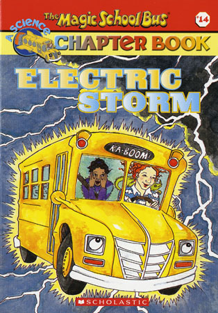 The Magic School Bus Science Chapter Book #14 : Electric Storm