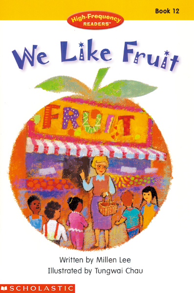 High-Frequency Readers #12-We Like Fruit
