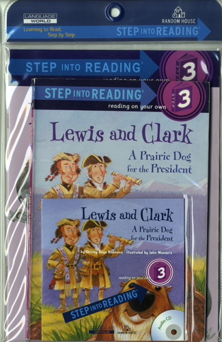 Step Into Reading 3 Lewis and Clark:A Prairie Dog for the President(B+CD+W)