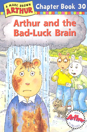Arthur Chapter Book #30 : Arthur and the Bad-Luck Brain