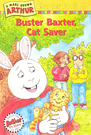 Arthur Chapter Book #19 : Buster Baxter, Cat Saver