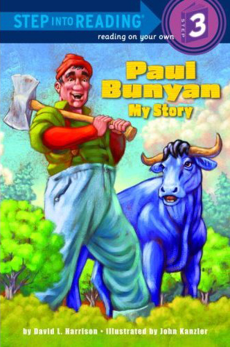 Step Into Reading 3 Paul Bunyan: My Story