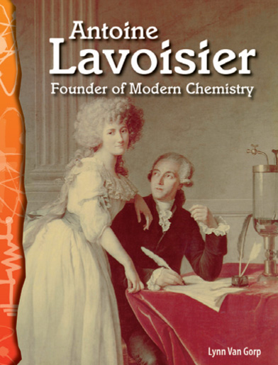 Science Readers5-13:Physical Science:Antoine Lavoisier:Founder of Modern Chemistry (B+CD)