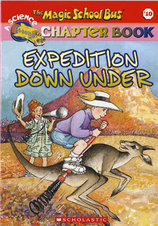 The Magic School Bus Science Chapter Book #10 : Expedition Down Under