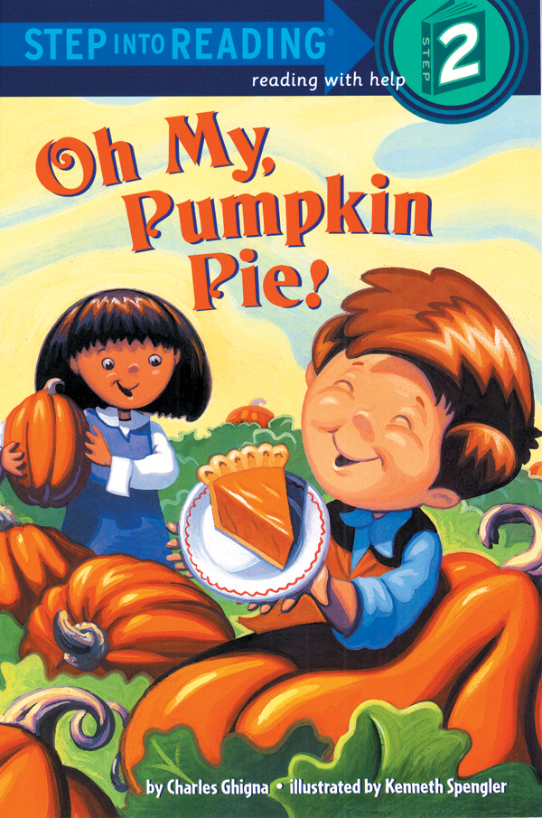 Step Into Reading 2 Oh My, Pumpkin Pie