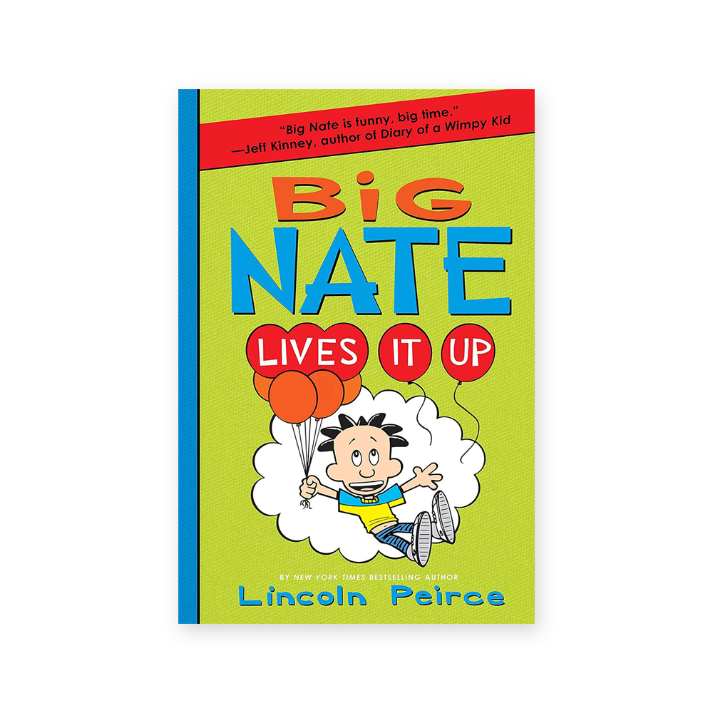 Big Nate #7 : Big Nate Lives It Up
