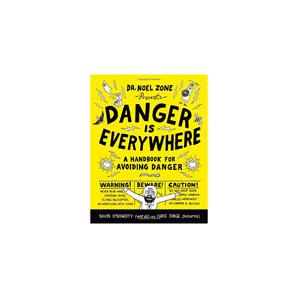 Danger Is Everywhere #1: A Handbook for Avoiding Danger