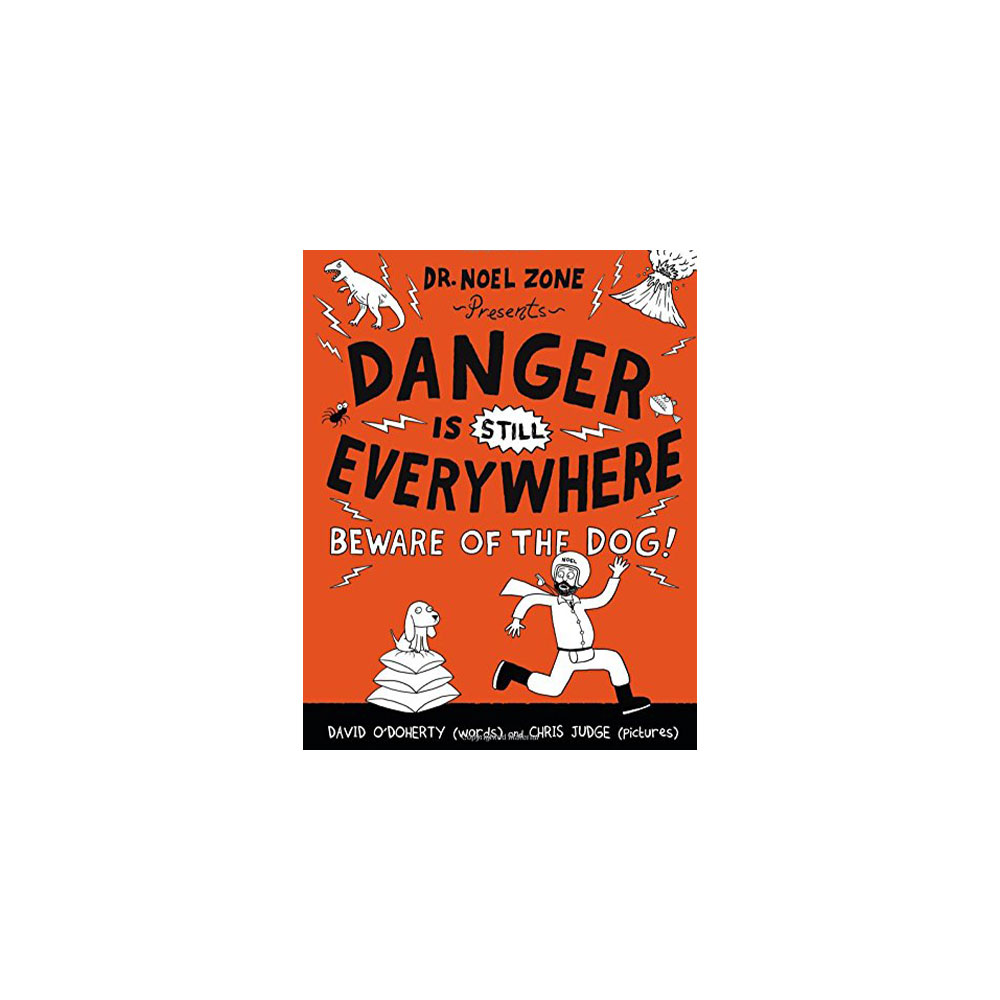 Danger Is Everywhere #2: Danger is Still Everywhere: Beware of the Dog
