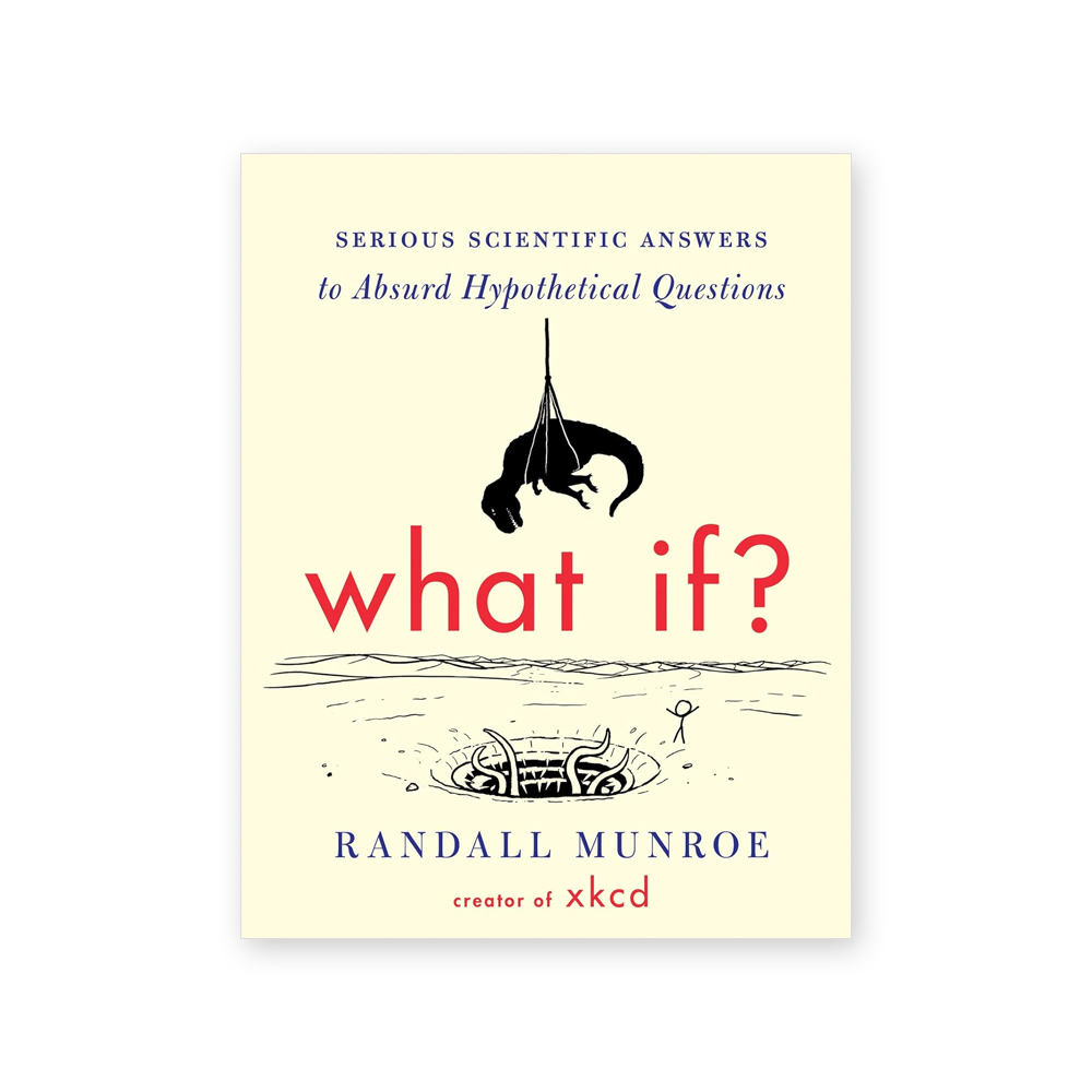 What If?: Serious Scientific Answers to Absurd Hypothetical Questions 대표이미지