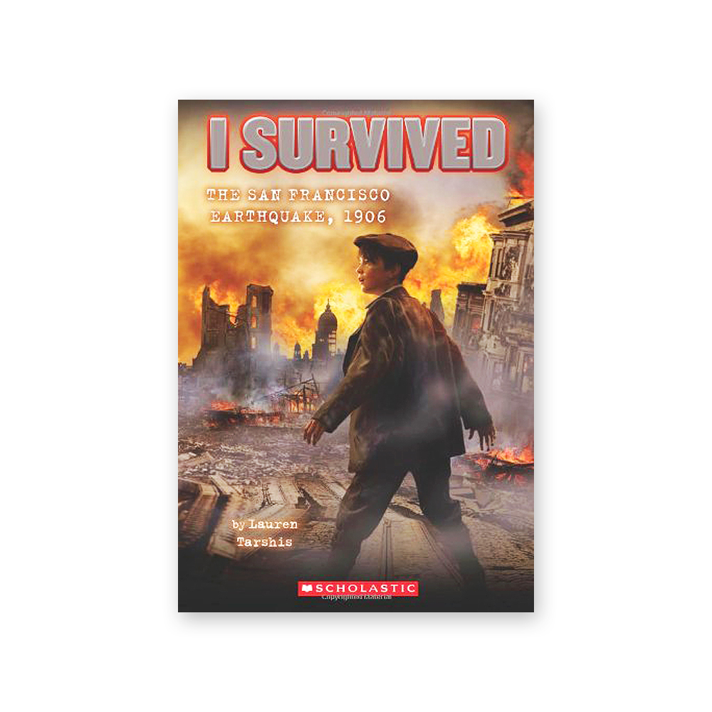 I Survived #5: I Survived the San Francisco Earthquake, 1906