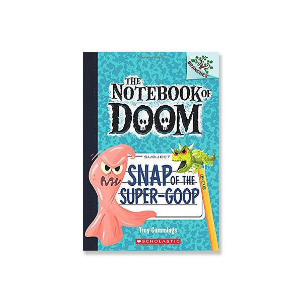 The Notebook of Doom #10:Snap of the Super-Goop (A Branches Book)