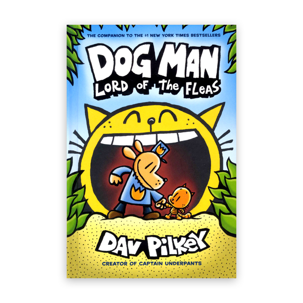 Dog Man #5:Lord of the Fleas:From the Creator of Captain Underpants  대표이미지