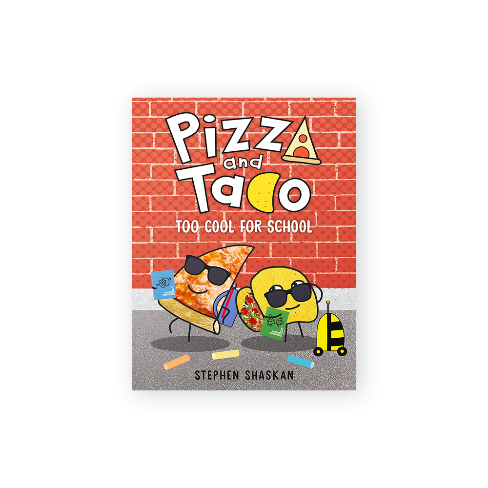 Pizza and Taco #4: Too Cool for School (A Graphic Novel)