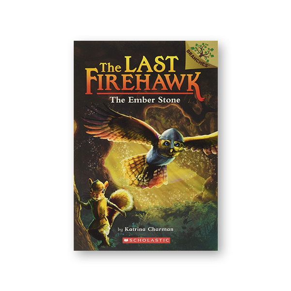 The Last Firehawk #1:The Ember Stone (A Branches Book) 대표이미지