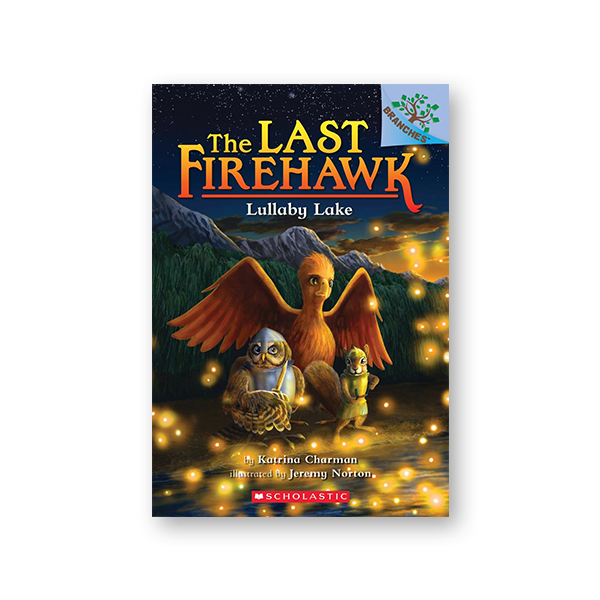 The Last Firehawk #4:Lullaby Lake (A Branches Book) 대표이미지