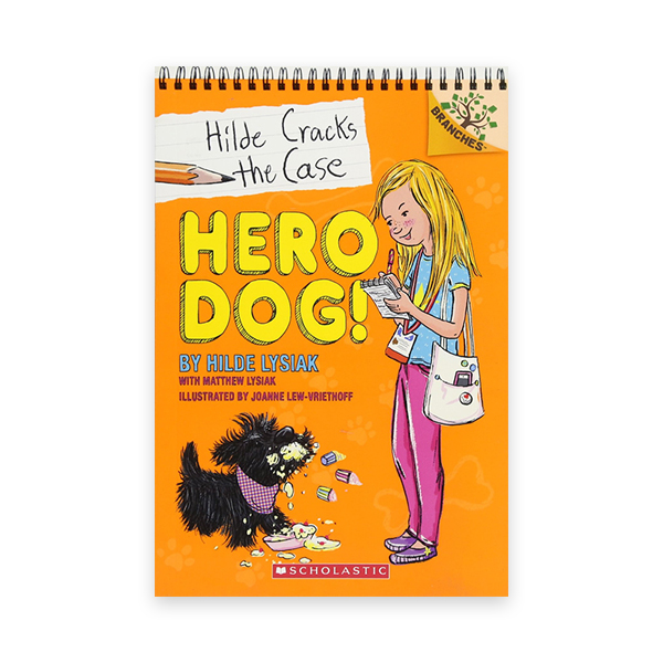 Hilde Cracks the Case #1:Hero Dog! (A Branches Book)