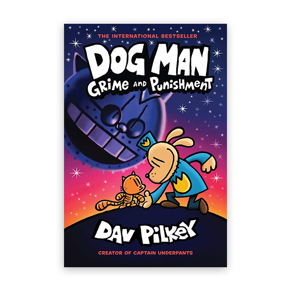 Dog Man #9:Grime and Punishment: From the Creator of Captain Underpants