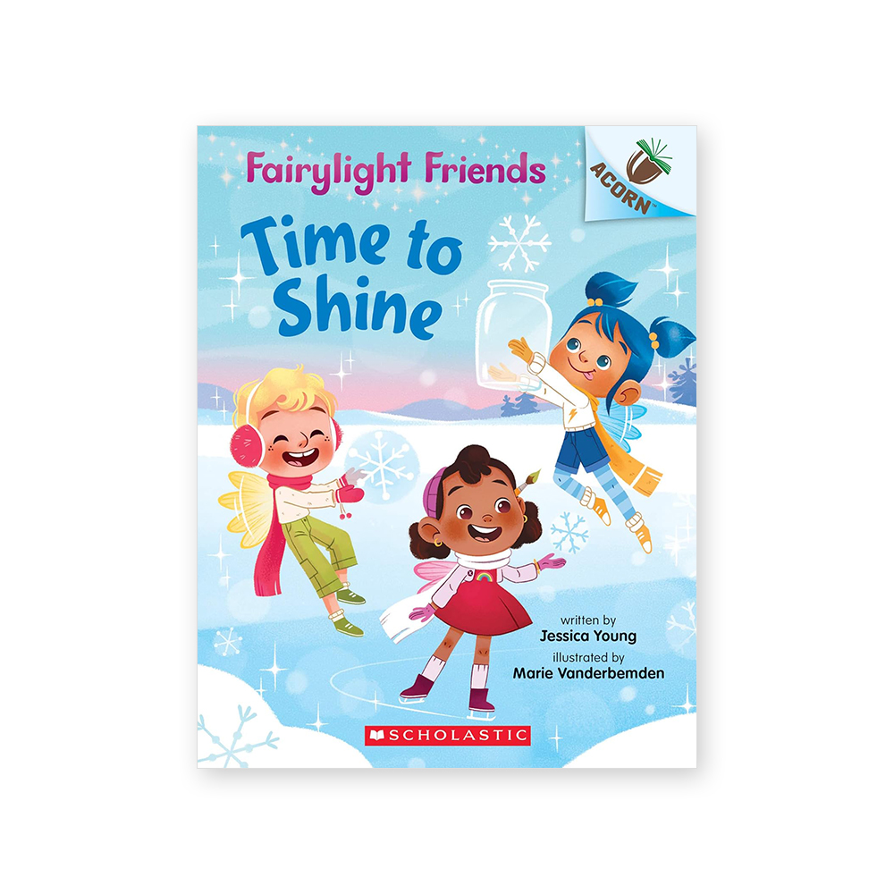 Fairylight Friends #2: Time to Shine (An Acorn Book)