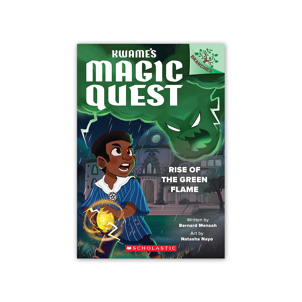 Kwame's Magic Quest #1:Rise of the Green Flame (A Branches Book)