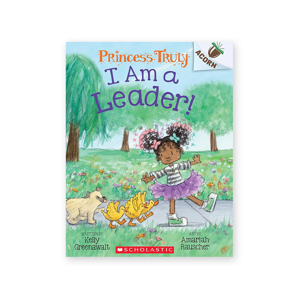 Princess Truly #9: I Am a Leader!