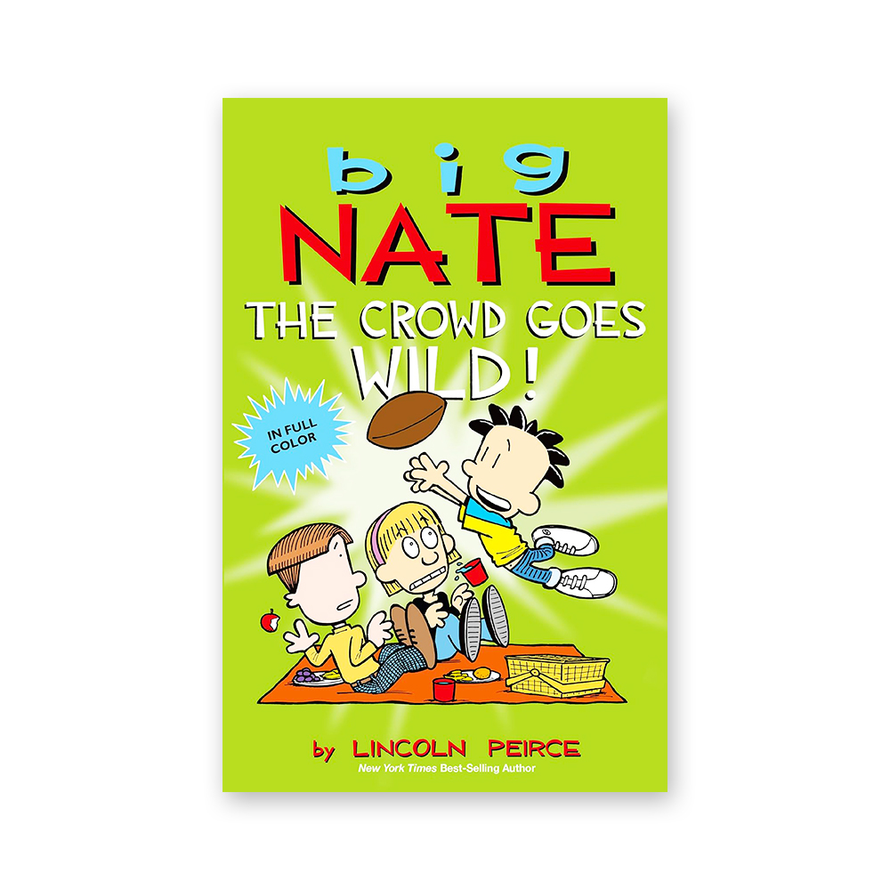 Big Nate : the Crowd Goes Wild (Color Edition)