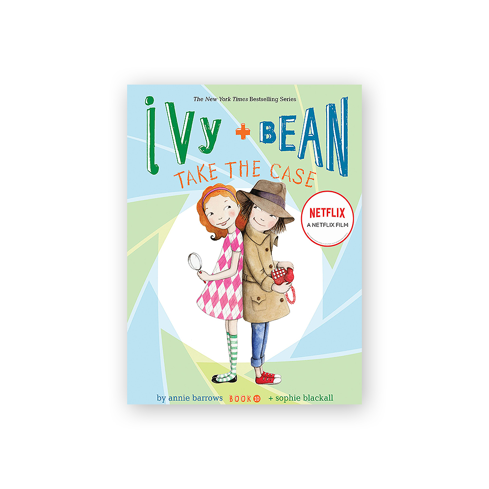 Ivy and Bean #10: Take the Case