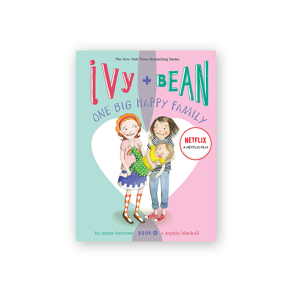 Ivy and Bean #11: One Big Happy Family