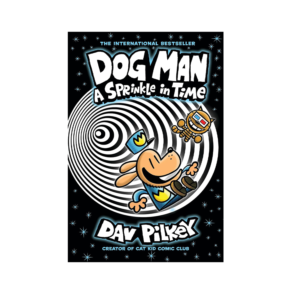 Dog Man #15:A Sprinkle in Time