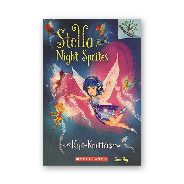 Stella and the Night Sprites #1: Knit-Knotters (A Branches Book) 대표이미지