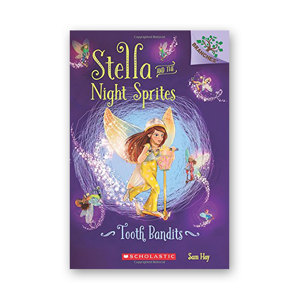 Stella and the Night Sprites #2: Tooth Bandits (A Branches Book) 대표이미지