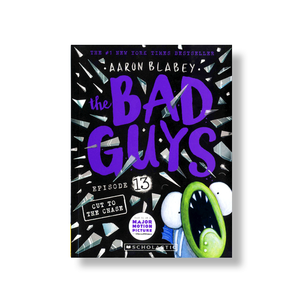 The Bad Guys #13: The Bad Guys in Cut to the Chase