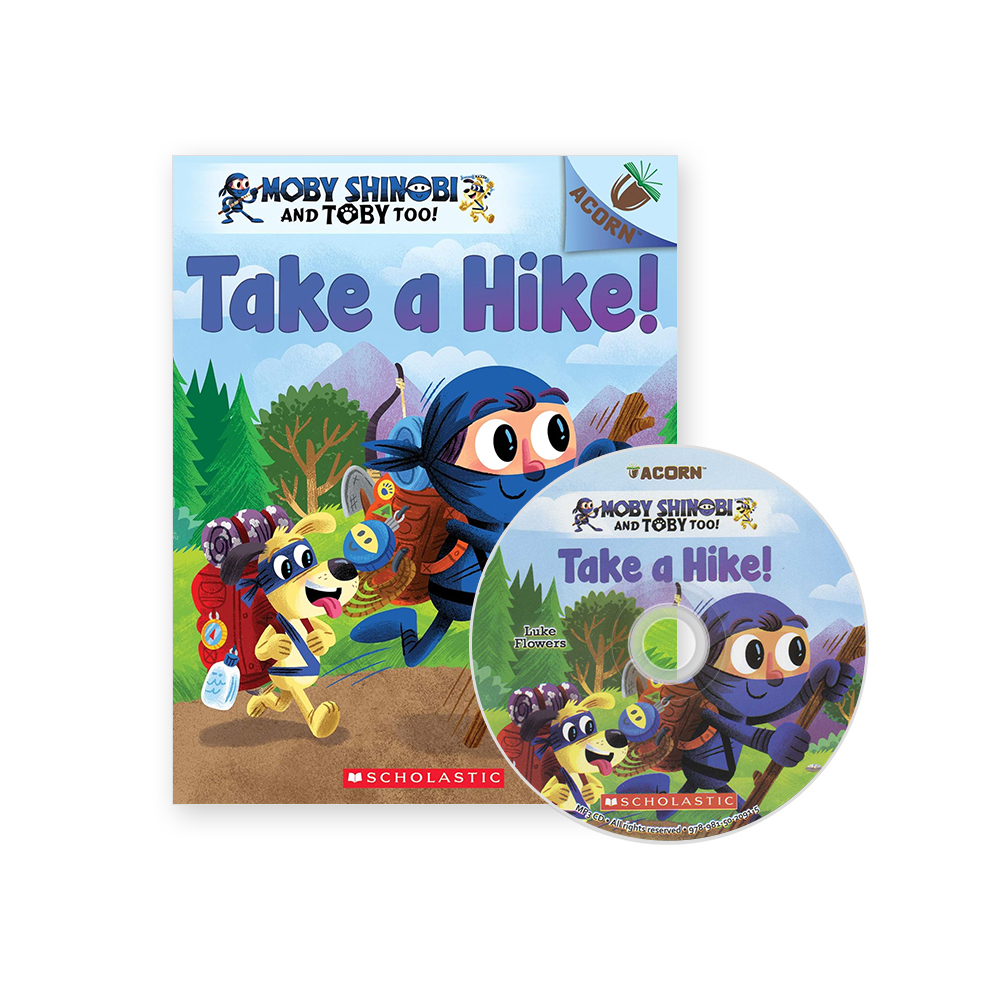 Moby Shinobi and Toby, Too! #2: Take a Hike! (CD & StoryPlus)