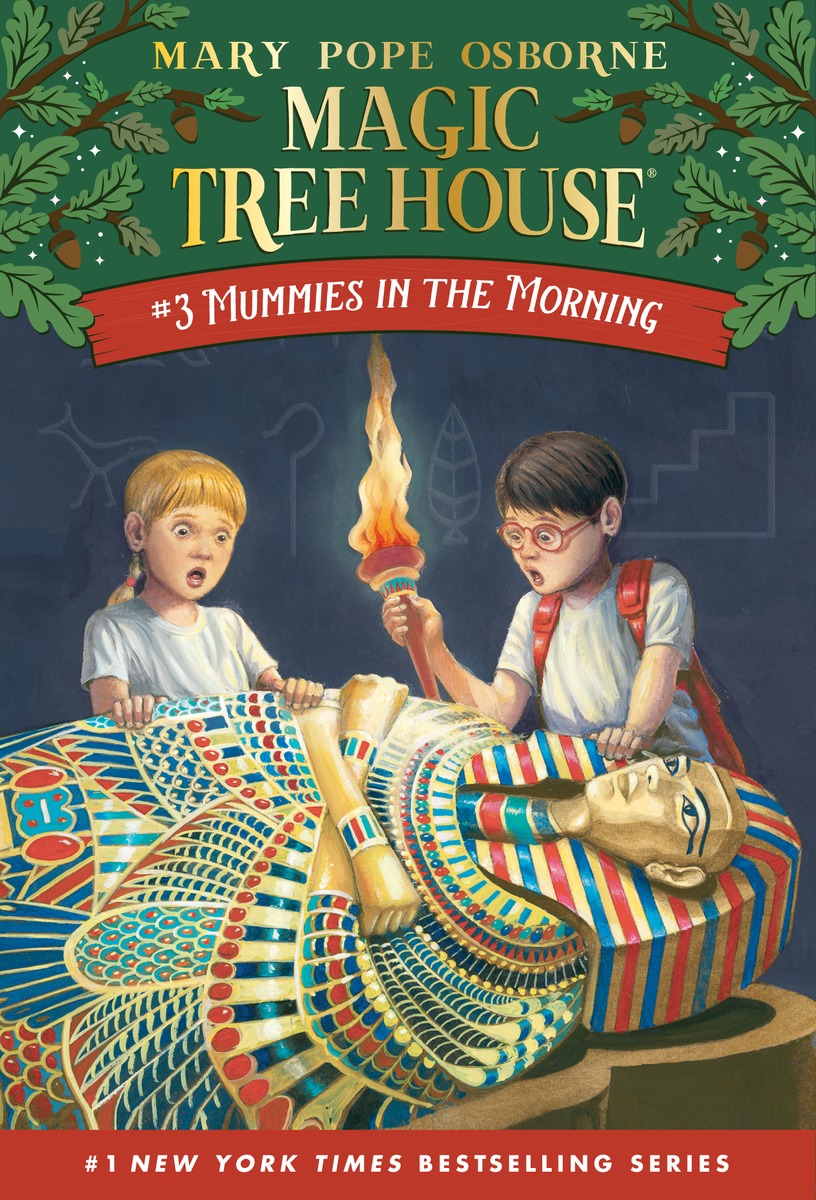 Magic Tree House #3 : Mummies in the Morning