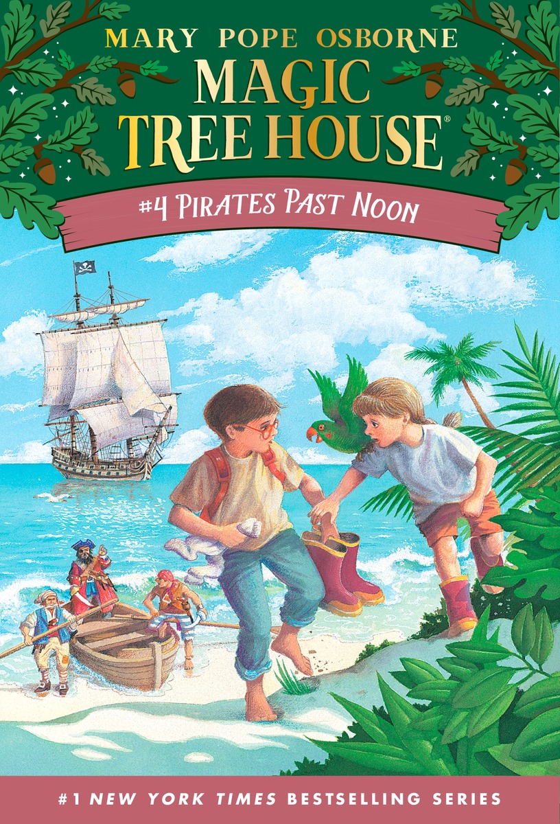 Magic Tree House #4 : Pirates Past Noon