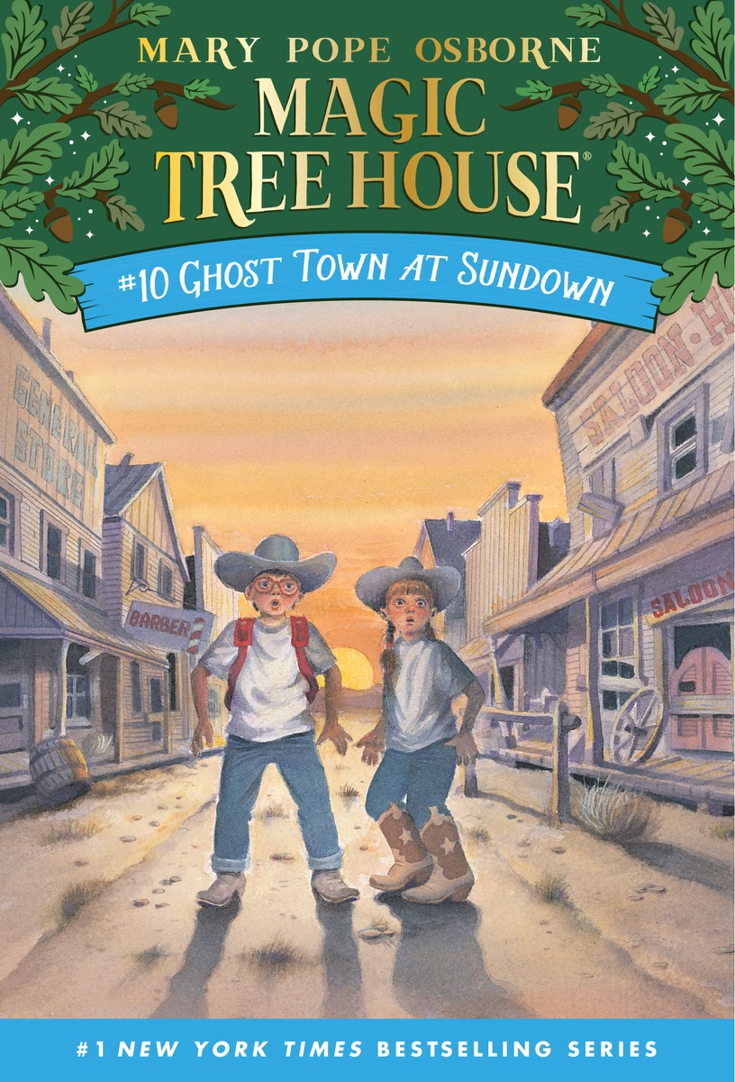 Magic Tree House #10 : Ghost Town at Sundown