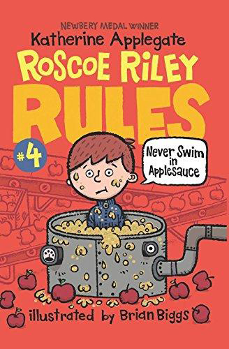 Roscoe Riley Rules: 4. Never Swim in Applesauce (B+CD)